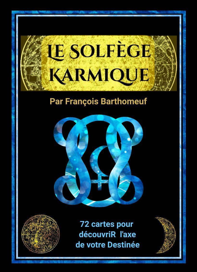 Tout savoir sur vos vies antérieures avec le Solfège Karmique